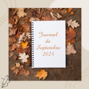 Lire la suite à propos de l’article Journal de Septembre 2024