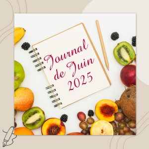 Lire la suite à propos de l’article Journal de Juin 2025