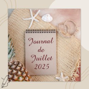 Lire la suite à propos de l’article Journal de Juillet 2025